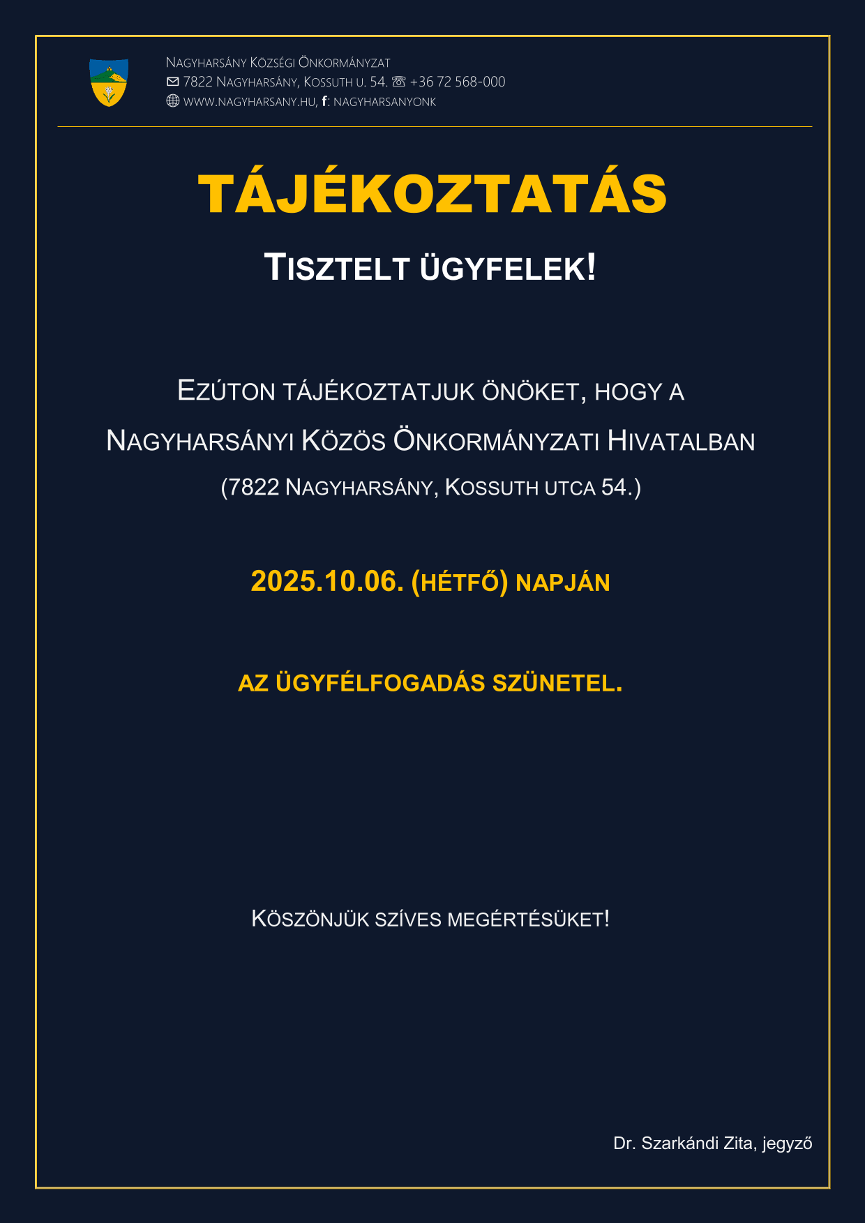 Tájékoztatás ügyfélfogadási szünetről